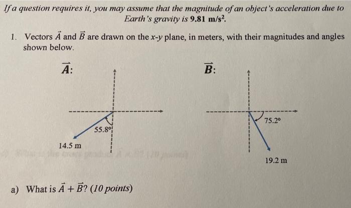 Ifa Question Requires It You May Assume That The Magnitude Of An Object S Acceleration Due To Earth S Gravity Is 9 81 M 1