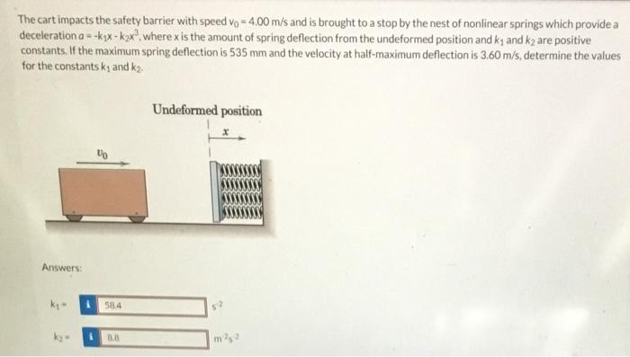 The Cart Impacts The Safety Barrier With Speed Vp 4 00 M S And Is Brought To A Stop By The Nest Of Nonlinear Springs W 1