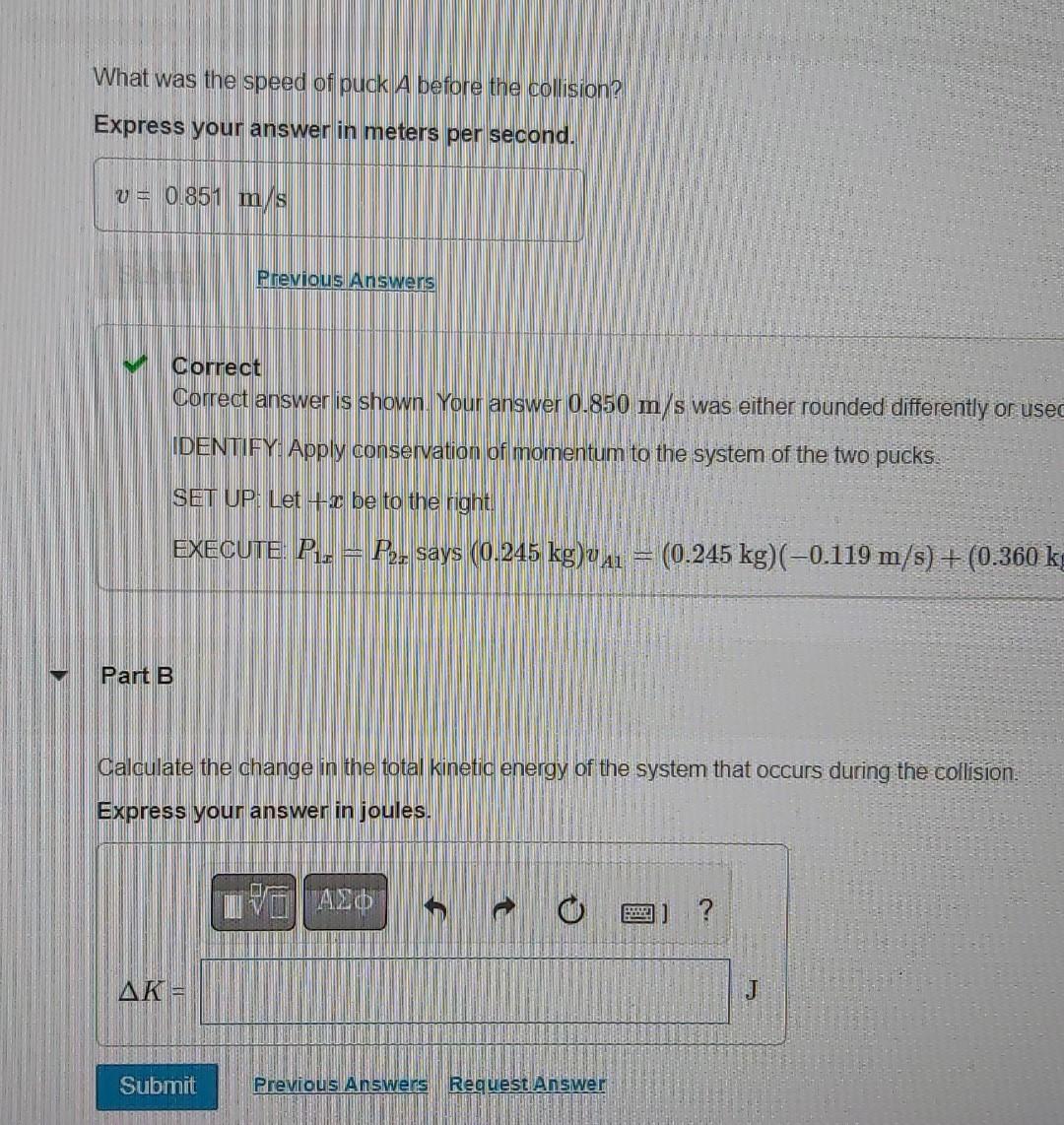 What Was The Speed Of Puck A Before The Collision Express Your Answer In Meters Per Second V 0 851 M S Previous Answ 1