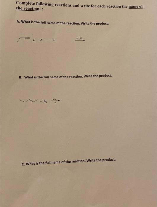 Complete Following Reactions And Write For Each Reaction The Name Of The Reaction A What Is The Full Name Of The Reac 1
