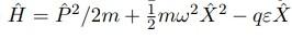 Consider A Particle Of Mass M And Charge Q Moving Under The Influence Of A One Dimensional Harmonic Oscillator Potential 1