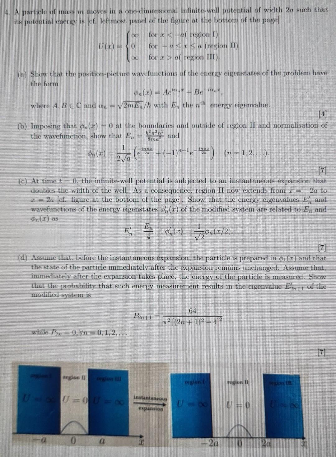 4 A Particle Of Mass 7 Moves In A One Dimensional Infinite Well Potential Of Width 2a Such That Its Potential Energy Is 1