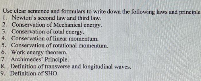 Use Clear Sentence And Formulars To Write Down The Following Laws And Principle 1 Newton S Second Law And Third Law 2 1