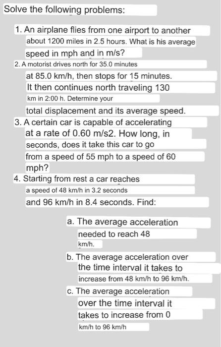 Solve The Following Problems 1 An Airplane Flies From One Airport To Another About 1200 Miles In 2 5 Hours What Is Hi 1