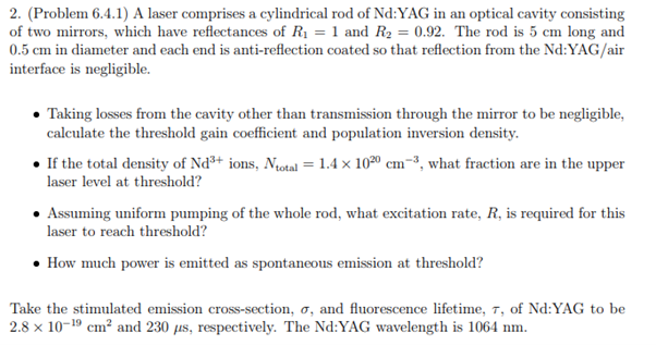 2 Problem 6 4 1 A Laser Comprises A Cylindrical Rod Of Nd Yag In An Optical Cavity Consisting Of Two Mirrors Which H 1