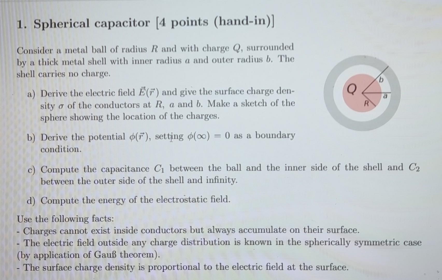 1 Spherical Capacitor 4 Points Hand In Consider A Metal Ball Of Radius R And With Charge Q Surrounded By A Thick M 1