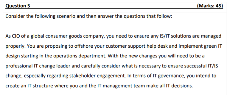 Marks 45 Question 5 Consider The Following Scenario And Then Answer The Questions That Follow As Cio Of A Global Con 1