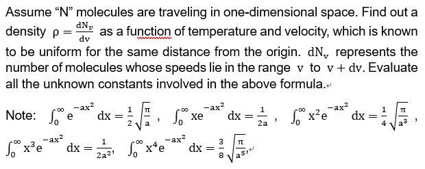 Assume N Molecules Are Traveling In One Dimensional Space Find Out A Density P As A Function Of Temperature And Vel 1