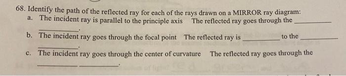 68 Identify The Path Of The Reflected Ray For Each Of The Rays Drawn On A Mirror Ray Diagram A The Incident Ray Is Pa 1