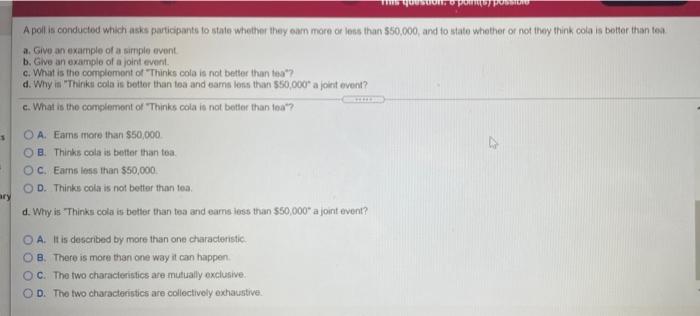 Apoll Is Conducted Which Asks Participants To State Whether They Earn More Or Less Than 50 000 And To State Whether Or 2