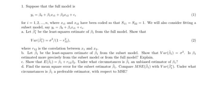 1 Suppose That The Full Model Is 94 30 3 3 212 Er 1 For I 1 2 N Where Za And 22 Have Been Coded So That S 1