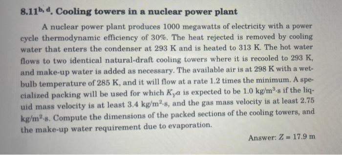 8 11b D Cooling Towers In A Nuclear Power Plant A Nuclear Power Plant Produces 1000 Megawatts Of Electricity With A Po 1