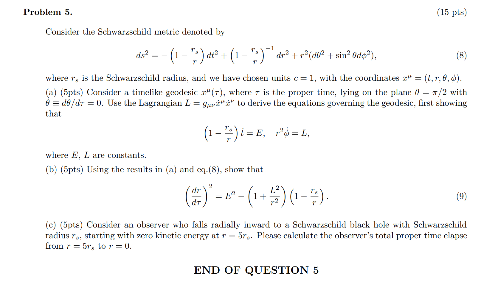 Problem 5 15 Pts 8 Consider The Schwarzschild Metric Denoted By Ds 1 Dt 1 Dr R D0 S 1