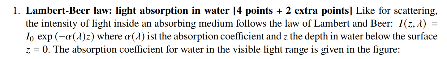 1 Lambert Beer Law Light Absorption In Water 4 Points 2 Extra Points Like For Scattering The Intensity Of Light I 1