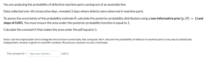 You Are Analyzing The Probability Of Defective Machine Parts Coming Out Of An Assembly Line Data Collected Over 60 Cons 1