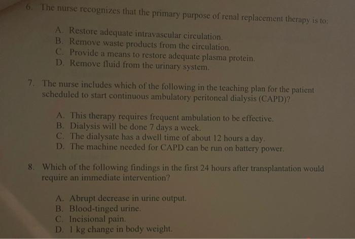 6 The Nurse Recognizes That The Primary Purpose Of Renal Replacement Therapy Is To A Restore Adequate Intravascular Cir 2