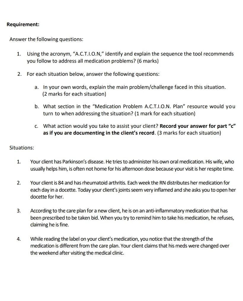 Requirement Answer The Following Questions 1 Using The Acronym A C T I O N Identify And Explain The Sequence The 1