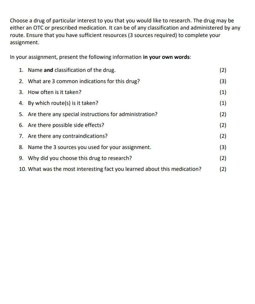 Choose A Drug Of Particular Interest To You That You Would Like To Research The Drug May Be Either An Otc Or Prescribed 1