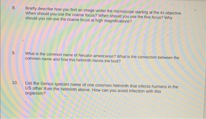 8 Briefly Describe How You Find An Image Under The Microscope Starting At The 4x Objective When Should You Use The Coa 1
