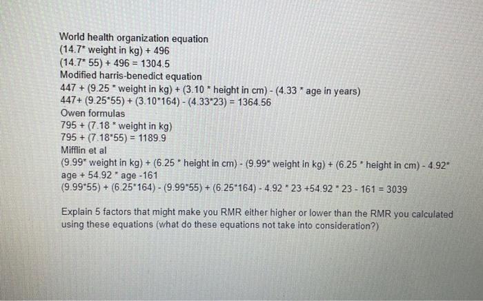 World Health Organization Equation 14 7 Weight In Kg 496 14 7 55 496 1304 5 Modified Harris Benedict Equatio 1