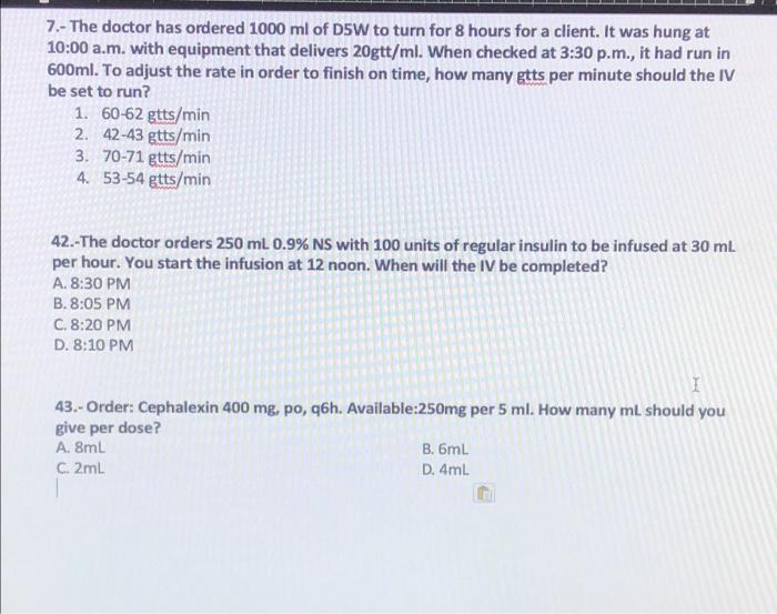 7 The Doctor Has Ordered 1000 Ml Of Dsw To Turn For 8 Hours For A Client It Was Hung At 10 00 A M With Equipment Tha 1