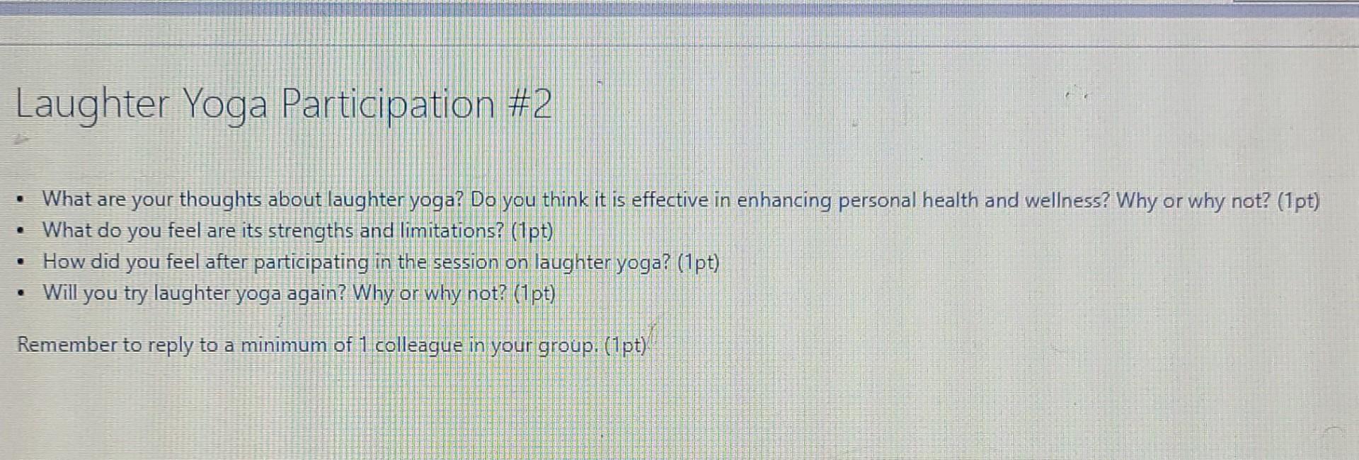 Laughter Yoga Participation 2 What Are Your Thoughts About Laughter Yoga Do You Think It Is Effective In Enhancing P 1