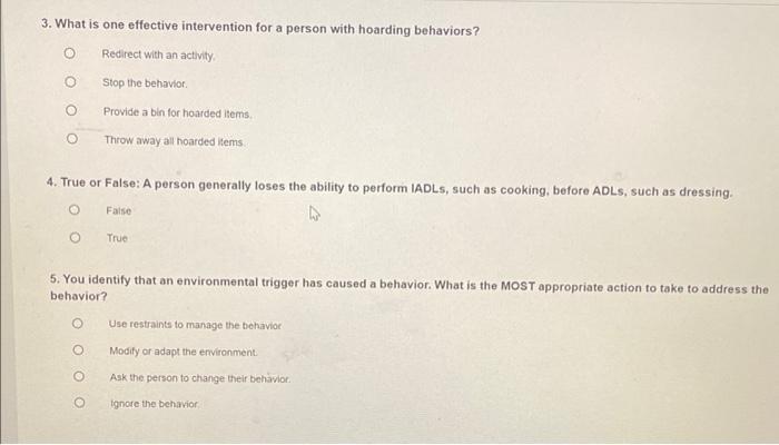 3 What Is One Effective Intervention For A Person With Hoarding Behaviors Redirect With An Activity Stop The Behavior 1