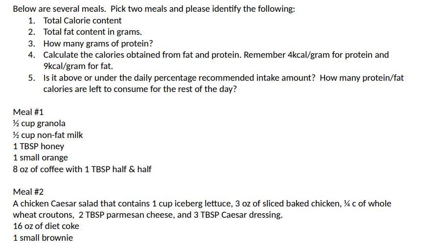 Below Are Several Meals Pick Two Meals And Please Identify The Following 1 Total Calorie Content 2 Total Fat Content 1