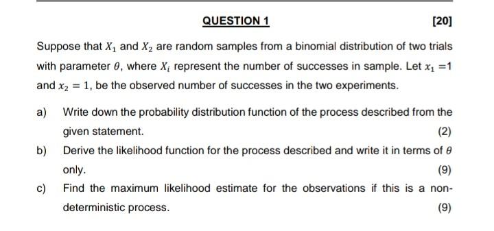Question 1 20 Suppose That X And X Are Random Samples From A Binomial Distribution Of Two Trials With Parameter E W 1