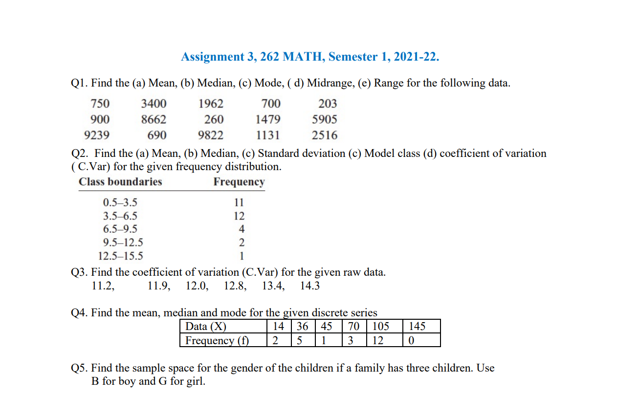 Assignment 3 262 Math Semester 1 2021 22 Q1 Find The A Mean B Median C Mode D Midrange E Range For Th 1