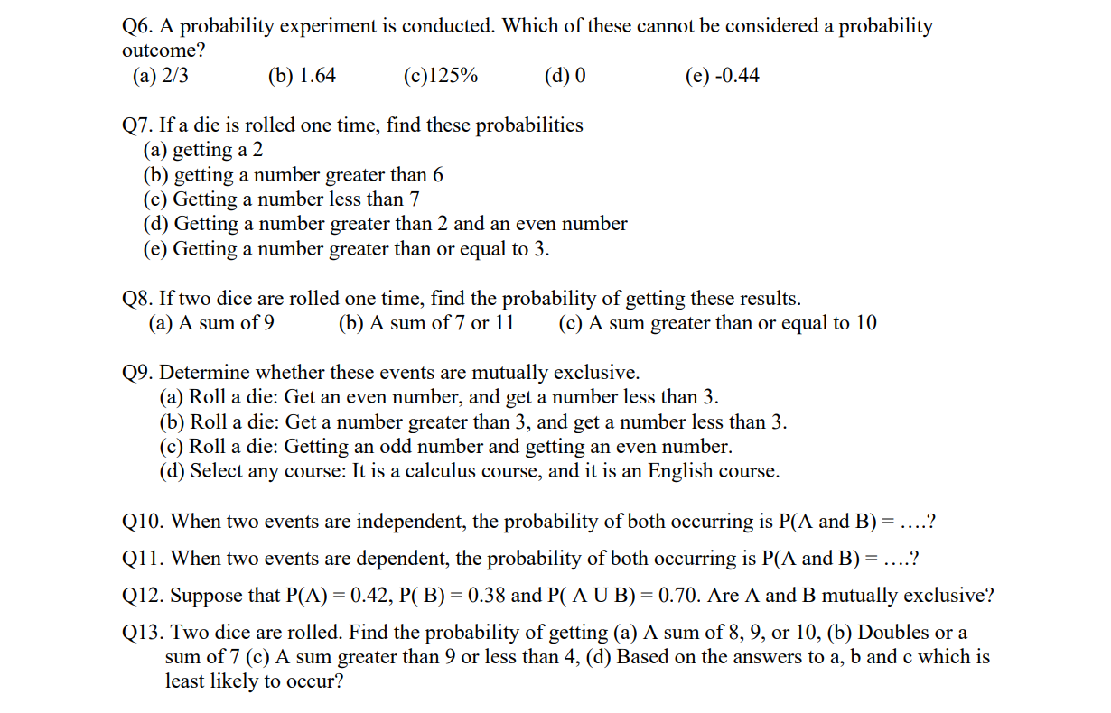 Q6 A Probability Experiment Is Conducted Which Of These Cannot Be Considered A Probability Outcome A 2 3 B 1 64 1