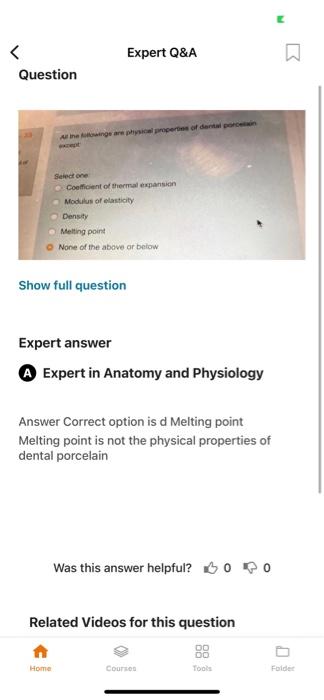 Expert Q A Alle Tings Are Physical Properties Of Dental Porcelain Select One Coefficient Of Thermal Expansion Modulus Of 1
