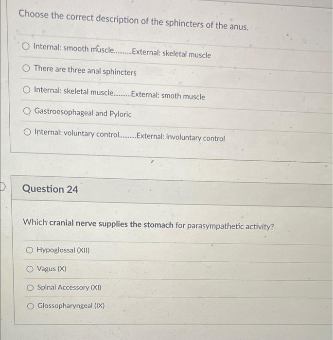 Choose The Correct Description Of The Sphincters Of The Anus O Internal Smooth Muscle External Skeletal Mus 1