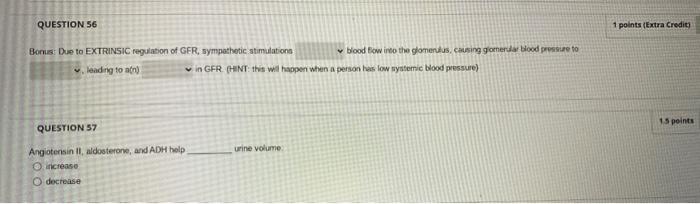 Question 56 1 Points Extra Credit Bonus Due To Extrinsic Regulation Of Ger Sympathetic Stimulations Blood Iw Into Th 1
