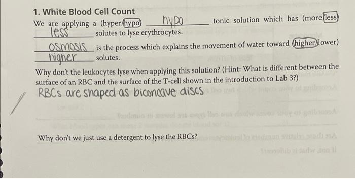 Why Don T The Leukocytes Lyse When Applying This Solution Hint What Is Different Between The Surface Of An Rbc And Th 3