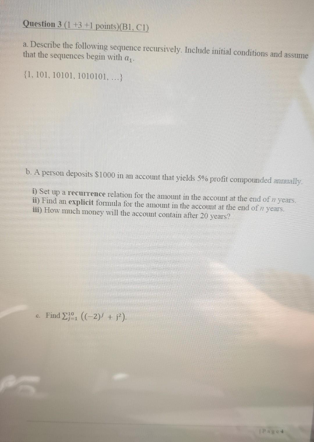 Question 3 1 3 1 Points B1 C1 A Describe The Following Sequence Recursively Include Initial Conditions And Assum 1