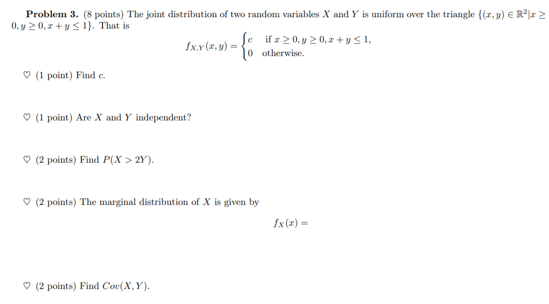 Problem 3 8 Points The Joint Distribution Of Two Random Variables X And Y Is Uniform Over The Triangle X Y R22 1