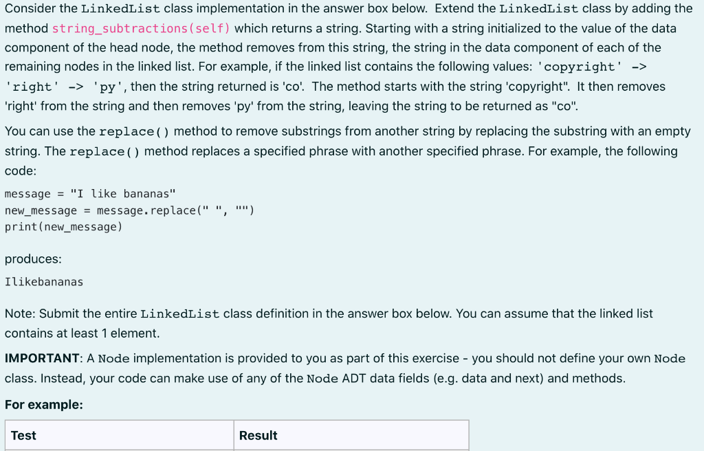Consider The Linkedlist Class Implementation In The Answer Box Below Extend The Linkedlist Class By Adding The Method S 1
