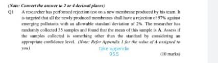 Now Convert The Air 2 Or Decinul Places Qi A Researcher Has Performed Rejection Test Ones Membrane Produced By His Team 1