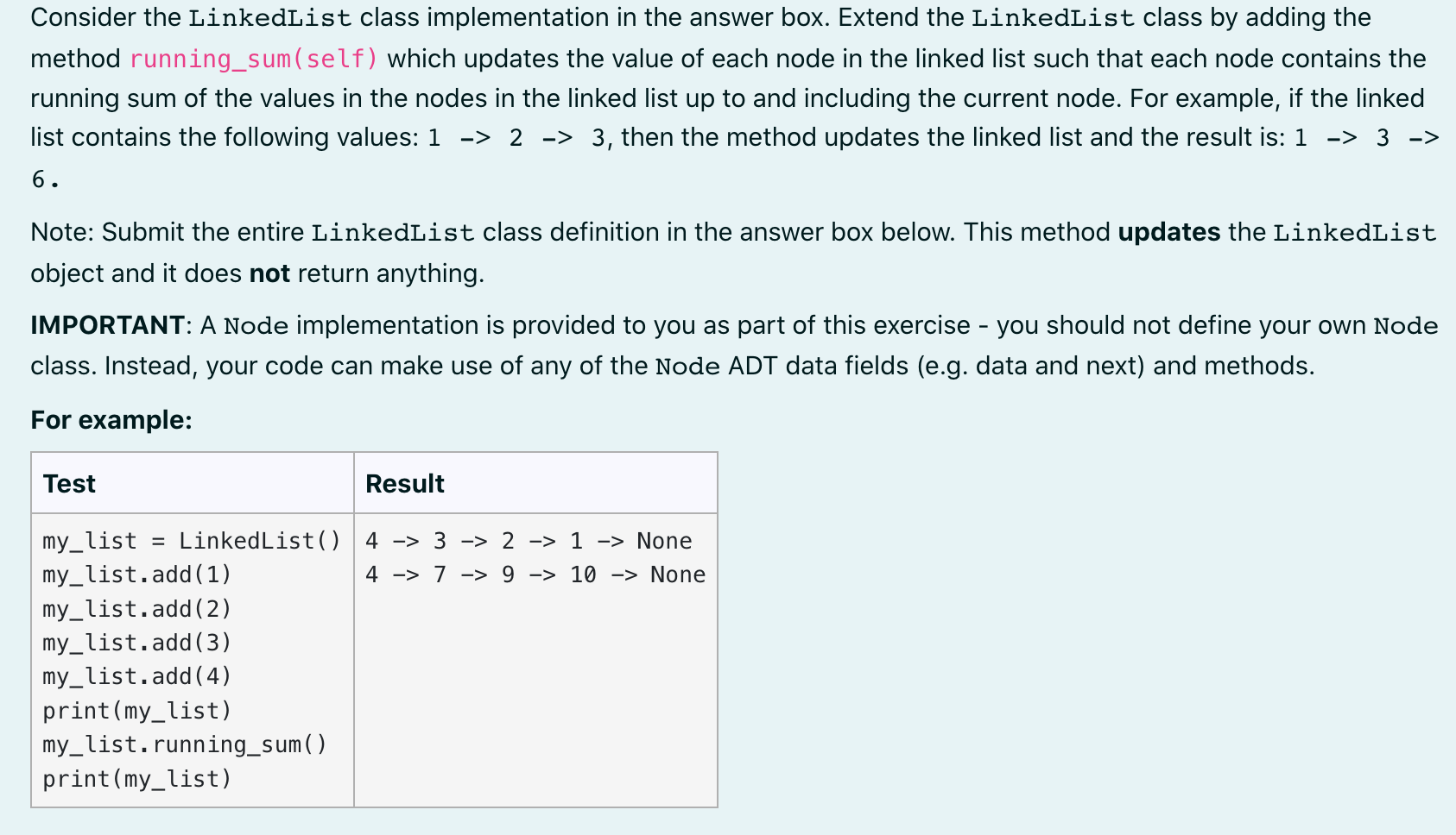 Consider The Linkedlist Class Implementation In The Answer Box Extend The Linkedlist Class By Adding The Method Running 1