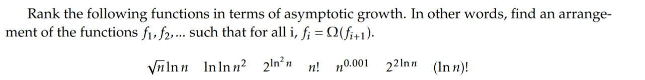 Rank The Following Functions In Terms Of Asymptotic Growth In Other Words Find An Arrange Ment Of The Functions F F 1