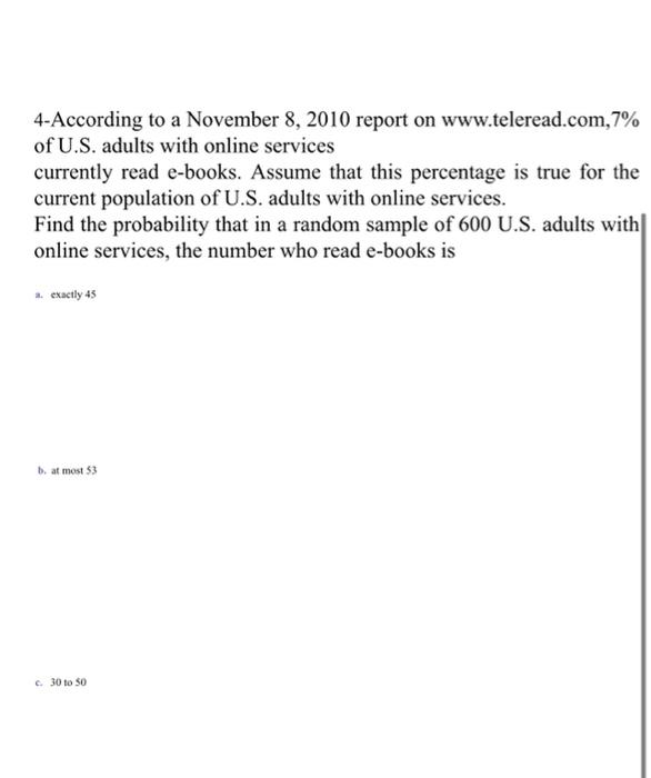 4 According To A November 8 2010 Report On Www Teleread Com 7 Of U S Adults With Online Services Currently Read E Boo 1