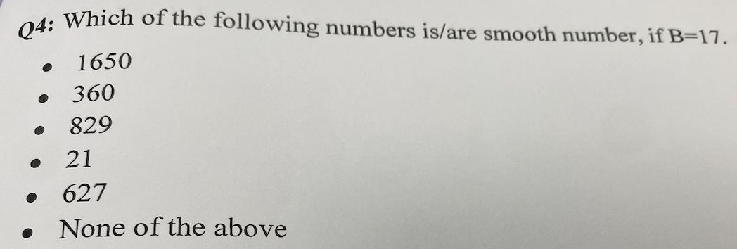 Q4 Which Of The Following Numbers Is Are Smooth Number If B 17 1650 21 627 None Of The Above 360 829 1