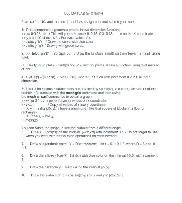 Use Matlab For Graph Practice 1 To 10 And Then Do 11 To 14 As Assignment And Submit Your Work 1 Plot Command To Gene 1
