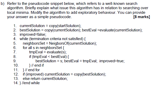 B Refer To The Pseudocode Snippet Below Which Refers To A Well Known Search Algorithm Briefly Explain What Issue This 1