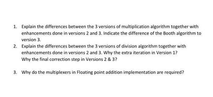 1 Explain The Differences Between The 3 Versions Of Multiplication Algorithm Together With Enhancements Done In Version 1