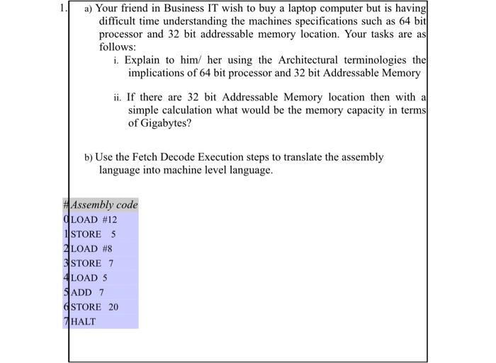 1 A Your Friend In Business It Wish To Buy A Laptop Computer But Is Having Difficult Time Understanding The Machines S 1