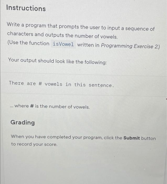 Instructions Write A Program That Prompts The User To Input A Sequence Of Characters And Outputs The Number Of Vowels 1