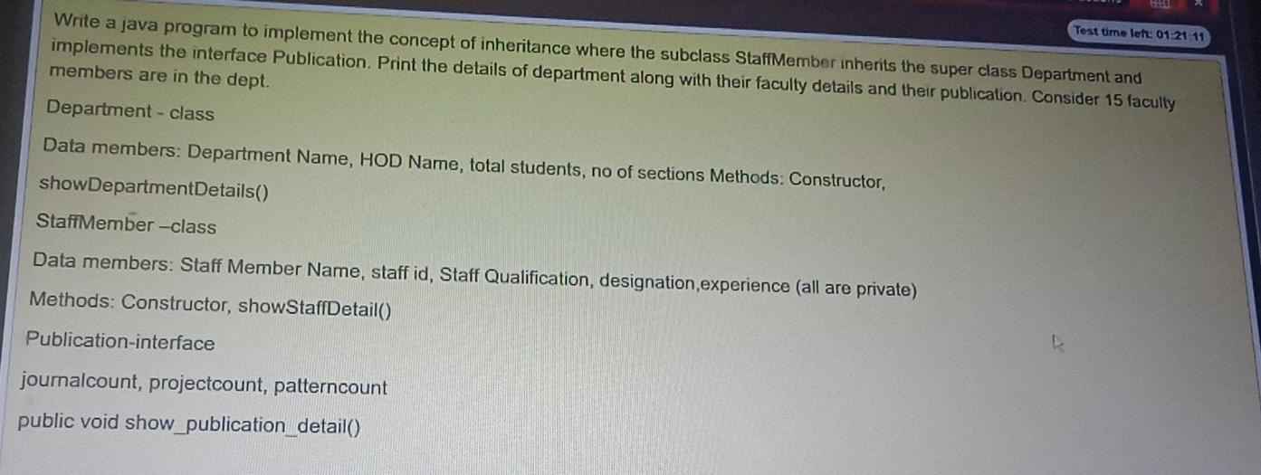 Test Time Left 01 21 11 Write A Java Program To Implement The Concept Of Inheritance Where The Subclass Staffmember Inh 1