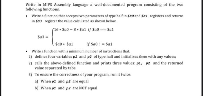 Write In Mips Assembly Language A Well Documented Program Consisting Of The Two Following Functions Write A Function 1